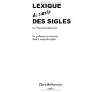 LEXIQUE de survie DES SIGLES: de l'Education Nationale