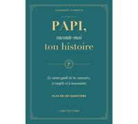 Lexiquest carnets : papi raconte moi ton histoire: cadeau à offrir à son grand-père