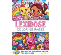 Lexirose Coloring Pages: Wow-Effect! Your name on every page - Lexirose coloring book - 6x9" - 50x Lexirose coloring page - Fantastic Gift