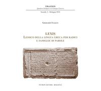 Lexis. Lessico della lingua greca per radici e famiglie di parole
