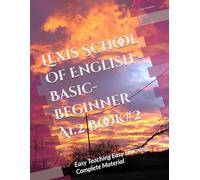Lexis School Of English - Basic-Beginner A1.2 Book#2: Easy Teaching Easy Learning Complete Material