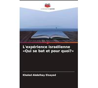 L'expérience israélienne 'Qui se bat et pour quoi?'
