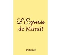 L'Express de Minuit: Intrigue, trahison et amour dans l’ombre de la Guerre froide