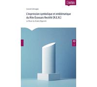 L'expression symbolique et emblématique du Rite Ecossais Rectifié (R.E.R.): Le rituel du grade d'apprenti