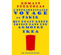 L'extraordinaire voyage du fakir qui était resté coincé dans une armoire Ikea