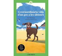L'extraordinària vida d'un gos a les últimes