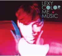 Lexy - Color Me Music