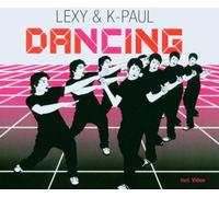 Lexy & K-Paul - Dancing