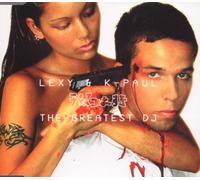 Lexy & K-Paul - The Greatest DJ