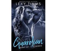Lexy Timms The Guardian (Tascabile) Heart of Stone