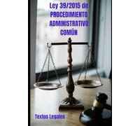 Ley 39/2015, del Procedimiento Administrativo Común