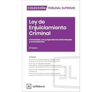 Ley de Enjuiciamiento Criminal 13ª Edición Comentado: Colección Tribunal Supremo