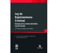 Ley de Enjuiciamiento Criminal. Estatuto de la Víctima del Delito. Ley del Jurado. Incluye índice analítico 7ª Edición: 1