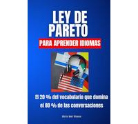 Ley de Pareto para aprender idiomas: El 20 % del vocabulario que domina el 80 % de las conversaciones
