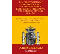 LEY DEL ESTATUTO DE LOS TRABAJADORES (TEXTO REFUNDIDO): REAL DECRETO LEGISLATIVO 2/2015, DE 23 DE OCTUBRE (ESPAÑA)