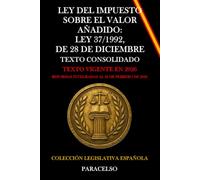 LEY DEL IMPUESTO SOBRE EL VALOR AÑADIDO: LEY 37/1992, DE 28 DE DICIEMBRE
