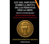 LEY DEL IMPUESTO SOBRE LA RENTA DE LAS PERSONAS FÍSICAS (IRPF)