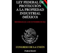 LEY FEDERAL DE PROTECCIÓN A LA PROPIEDAD INDUSTRIAL