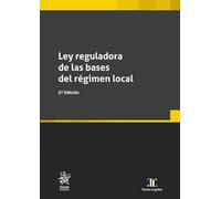 Ley reguladora de las bases del régimen local 5ª Ed