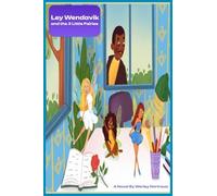 Ley Wendavik and the 3 Little Fairies