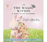 Leyda Lazo I Am the Magic Within (Copertina rigida) Journey of Light and Wonder