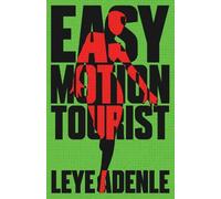 Leye Adenle An Easy Motion Tourist (Tascabile)