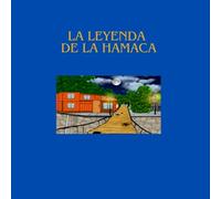 LEYENDA DE LA HAMACA: LEYENDA E HISTORIA DE LA HAMACA