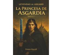 Leyendas de Asgard: La Princesa de Asgardia Parte 1