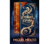 LEYENDAS DE ESPAÑA Y EL MUNDO