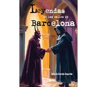 Leyendas de las calles de Barcelona: Narraciones