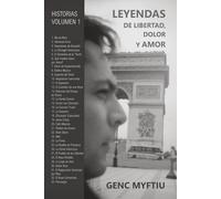 LEYENDAS DE LIBERTAD, DOLOR Y AMOR