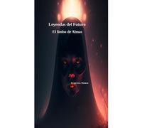 Leyendas del Futuro: El Limbo de Almas