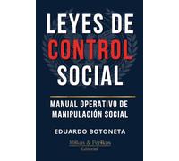 Leyes de Control Social: Manual Operativo de Manipulación Social