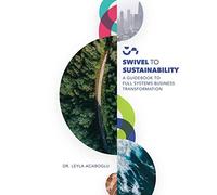 Leyla Acaroglu Swivel To Sustainability (Tascabile)
