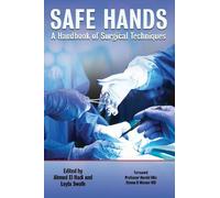 Leyla Swafe Ahmed El Ha Safe Hands: A Handbook of Surgical Techniqu (Tascabile)