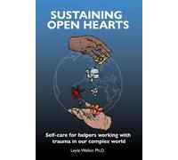 Leyla Welkin Sustaining Open Hearts (Tascabile)