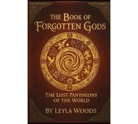 Leyla Woods The Book of Forgotten Gods (Tascabile)