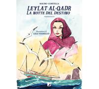 Leylat Al-Qadr. La notte del destino - Cortella Mauro
