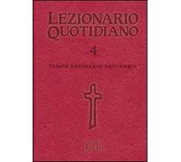 Lezionario quotidiano. Vol. 4: Tempo ordinario XXII-XXXIV