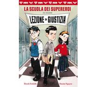 Lezione di giustizia. La scuola dei supereroi DC Comics