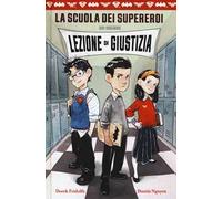 Lezione di giustizia. La scuola dei supereroi DC Comics