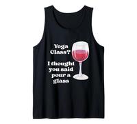 Lezione di yoga? Ho pensato che hai detto versare un bicchiere per gli amanti del vino umorismo Canotta