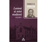 Libri Spurgeon Charles Haddon - Lezioni Ai Miei Studenti. Ediz. Integrale #01