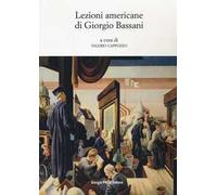 Lezioni americane di Giorgio Bassani