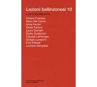 Lezioni bellinzonesi. Vol. 10