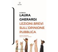 Lezioni brevi sull'opinione pubblica. Nuove tendenze nelle scienze sociali