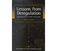 Lezioni dalla deregolamentazione: telecomunicazioni e aria - NUOVO Alfred...