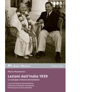 Libri Maria Montessori - Lezioni Dall'india 1939. Lo Sviluppo Creativo Nel Bambi