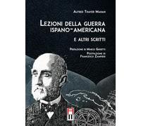 Lezioni della guerra ispano-americana. E altri scritti