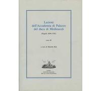 Lezioni dell'Accademia di Palazzo del duca di Medinaceli (Napoli 1698-1701). Vol. 3